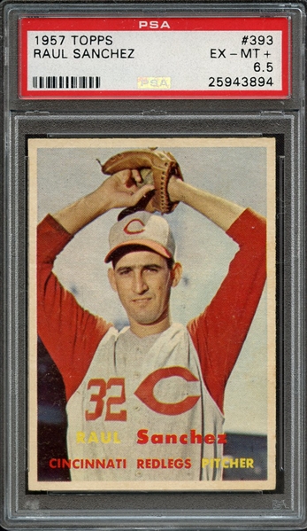 1957 TOPPS 393 RAUL SANCHEZ PSA EX-MT+ 6.5