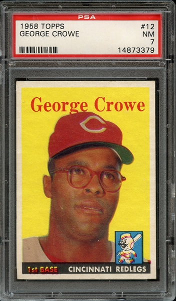 1958 TOPPS 12 GEORGE CROWE PSA NM 7