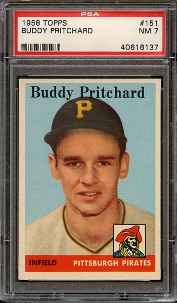 1958 TOPPS 151 BUDDY PRITCHARD PSA NM 7