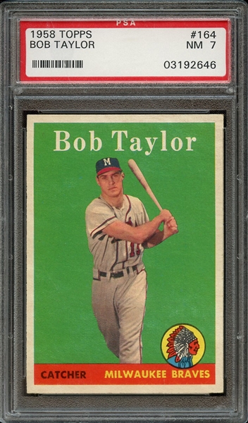 1958 TOPPS 164 BOB TAYLOR PSA NM 7