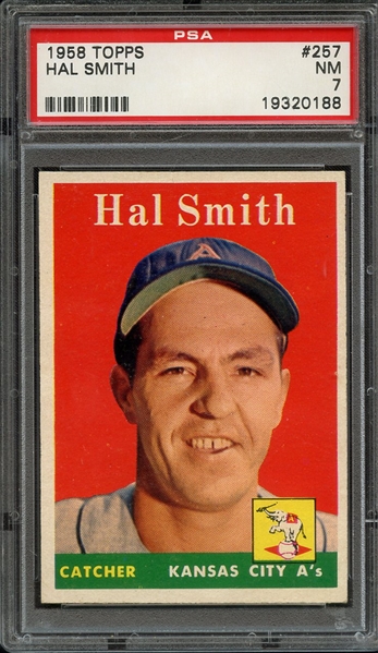 1958 TOPPS 257 HAL SMITH PSA NM 7