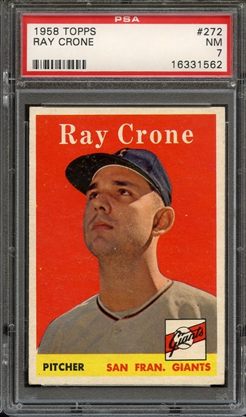 1958 TOPPS 272 RAY CRONE PSA NM 7