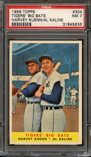 1958 TOPPS 304 TIGERS' BIG BATS HARVEY KUENN/AL KALINE PSA NM 7