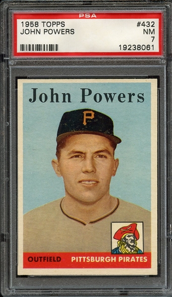 1958 TOPPS 432 JOHN POWERS PSA NM 7