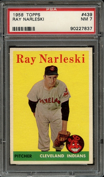 1958 TOPPS 439 RAY NARLESKI PSA NM 7