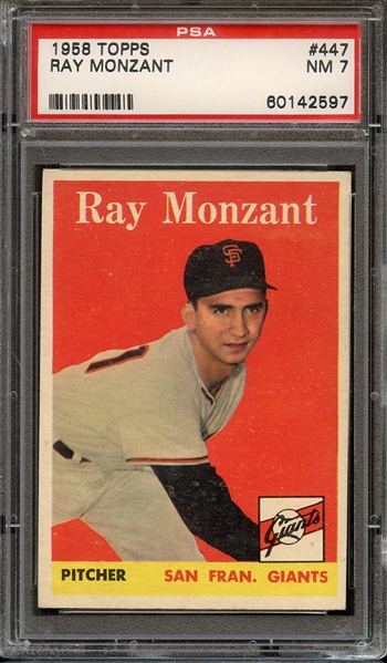 1958 TOPPS 447 RAY MONZANT PSA NM 7