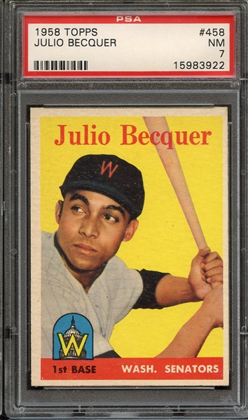 1958 TOPPS 458 JULIO BECQUER PSA NM 7