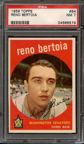 1959 TOPPS 84 RENO BERTOIA PSA NM 7