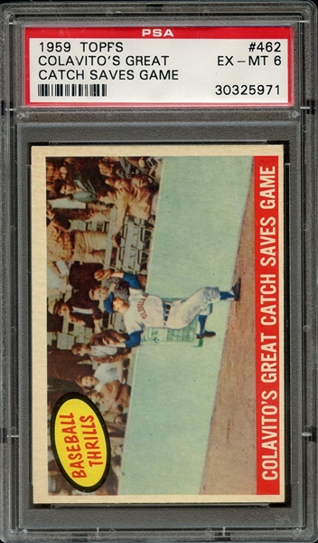 1959 TOPPS 462 COLAVITO'S GREAT CATCH SAVES GAME PSA EX-MT 6