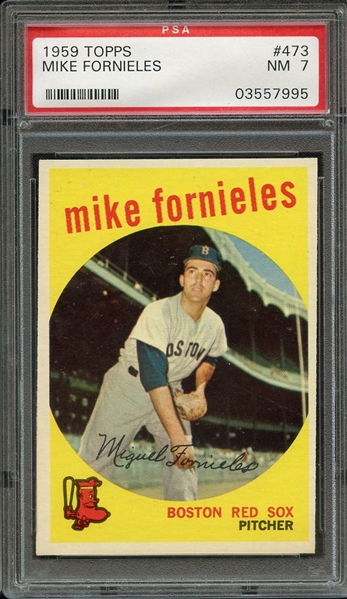 1959 TOPPS 473 MIKE FORNIELES PSA NM 7