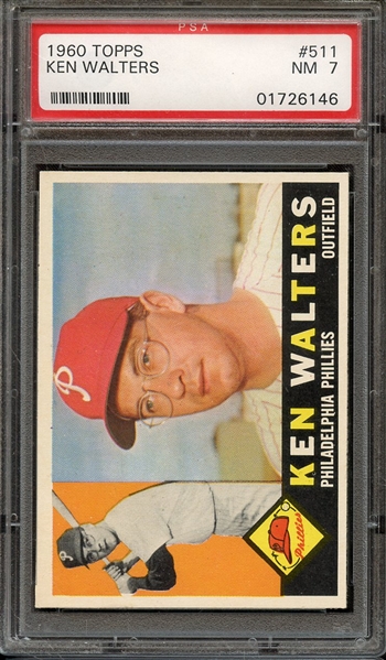 1960 TOPPS 511 KEN WALTERS PSA NM 7