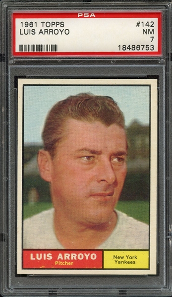 1961 TOPPS 142 LUIS ARROYO PSA NM 7