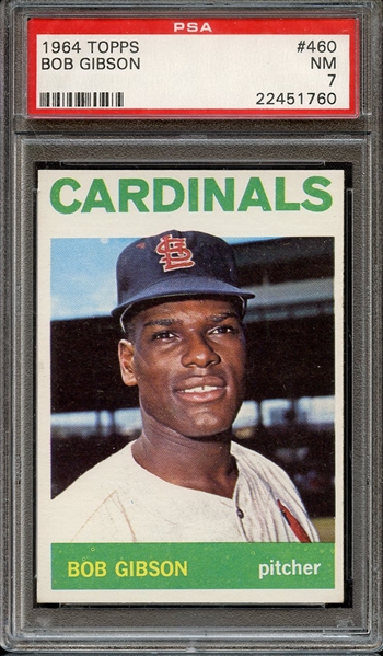 1964 TOPPS 460 BOB GIBSON PSA NM 7