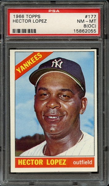 1966 TOPPS 177 HECTOR LOPEZ PSA NM-MT 8 (OC)