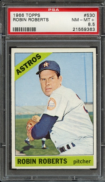 1966 TOPPS 530 ROBIN ROBERTS PSA NM-MT+ 8.5