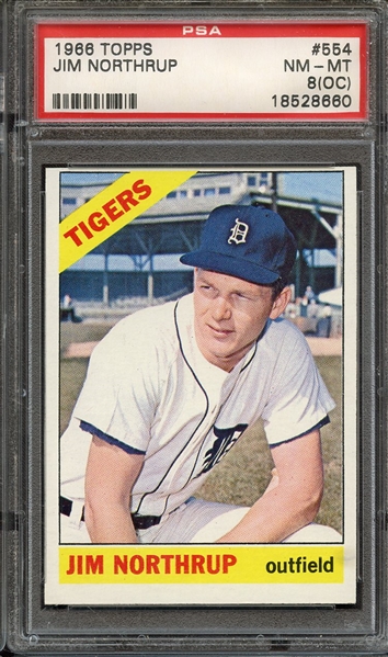 1966 TOPPS 554 JIM NORTHRUP PSA NM-MT 8 (OC)