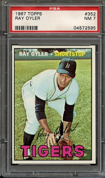 1967 TOPPS 352 RAY OYLER PSA NM 7