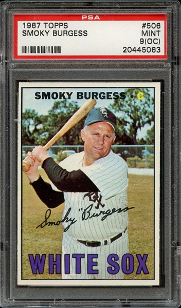 1967 TOPPS 506 SMOKY BURGESS PSA MINT 9 (OC)