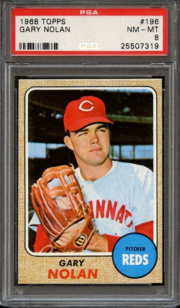 1968 TOPPS 196 GARY NOLAN PSA NM-MT 8