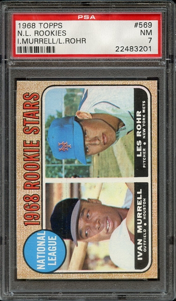 1968 TOPPS 569 N.L. ROOKIES I.MURRELL/L.ROHR PSA NM 7