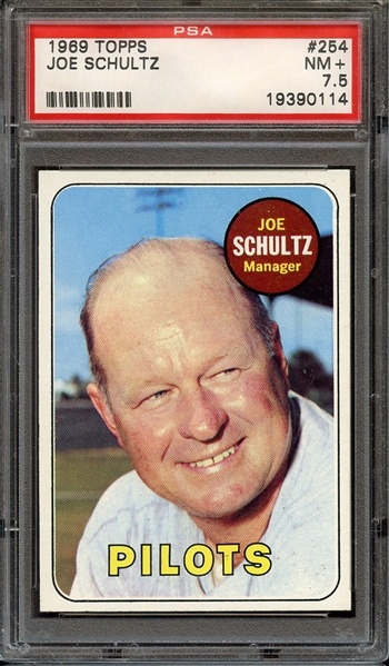 1969 TOPPS 254 JOE SCHULTZ PSA NM+ 7.5