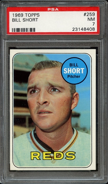 1969 TOPPS 259 BILL SHORT PSA NM 7