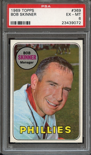 1969 TOPPS 369 BOB SKINNER PSA EX-MT 6