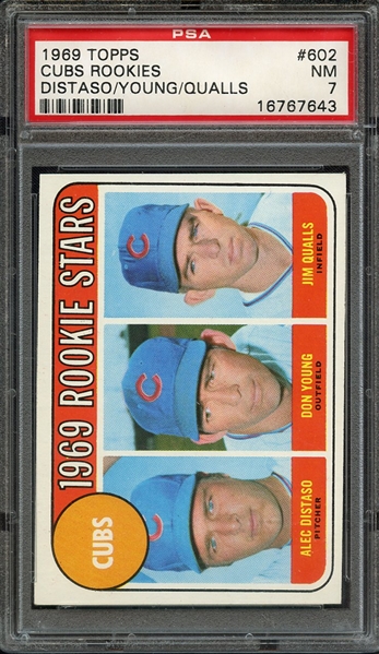 1969 TOPPS 602 CUBS ROOKIES DISTASO/YOUNG/QUALLS PSA NM 7