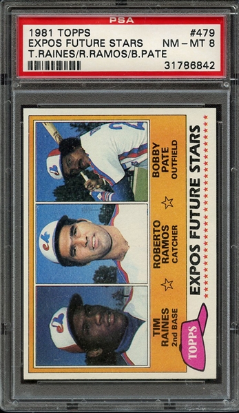 1981 TOPPS 479 EXPOS FUTURE STARS T.RAINES/R.RAMOS/B.PATE PSA NM-MT 8