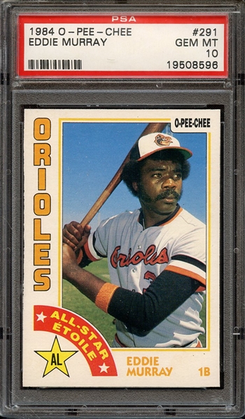 1984 O-PEE-CHEE 291 EDDIE MURRAY PSA GEM MT 10