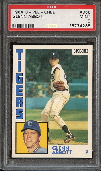 1984 O-PEE-CHEE 356 GLENN ABBOTT PSA MINT 9