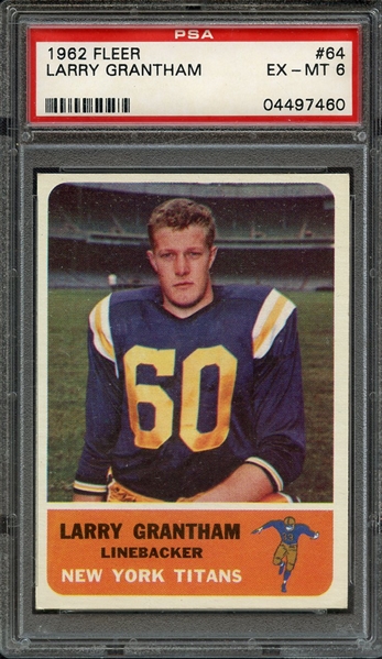 1962 FLEER 64 LARRY GRANTHAM PSA EX-MT 6