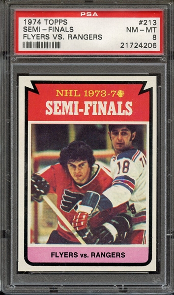 1974 TOPPS 213 SEMI-FINALS FLYERS VS. RANGERS PSA NM-MT 8