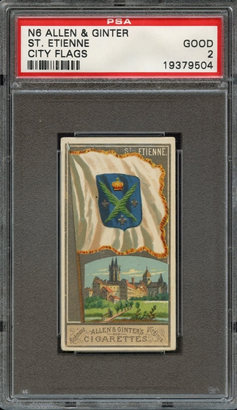 1888 N6 ALLEN & GINTER CITY FLAGS ST. ETIENNE CITY FLAGS PSA GOOD 2