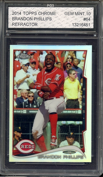 2014 TOPPS CHROME REFRACTOR 64 BRANDON PHILLIPS FGS 10