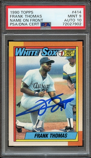 1990 TOPPS 414 SIGNED FRANK THOMAS PSA MINT 9 PSA/DNA AUTO 10