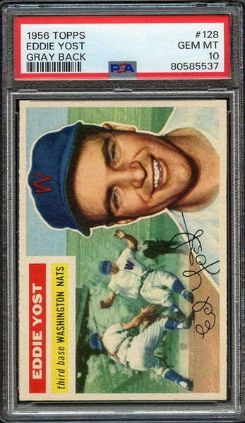 1956 TOPPS 128 EDDIE YOST GRAY BACK PSA GEM MT 10