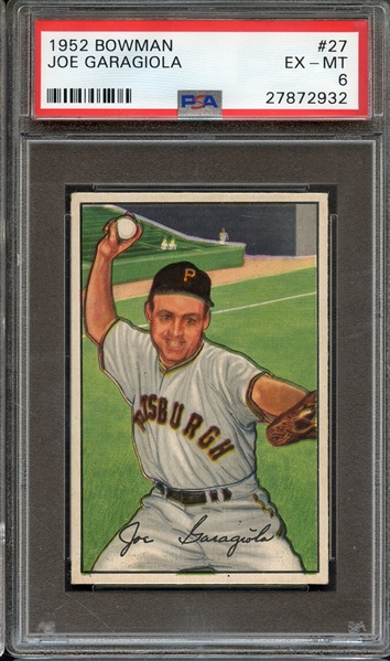 1952 BOWMAN 27 JOE GARAGIOLA PSA EX-MT 6