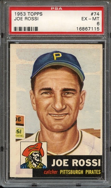 1953 TOPPS 74 JOE ROSSI PSA EX-MT 6