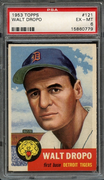 1953 TOPPS 121 WALT DROPO PSA EX-MT 6