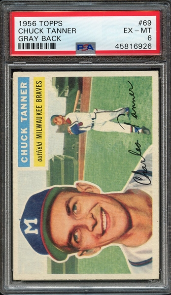 1956 TOPPS 69 CHUCK TANNER GRAY BACK PSA EX-MT 6