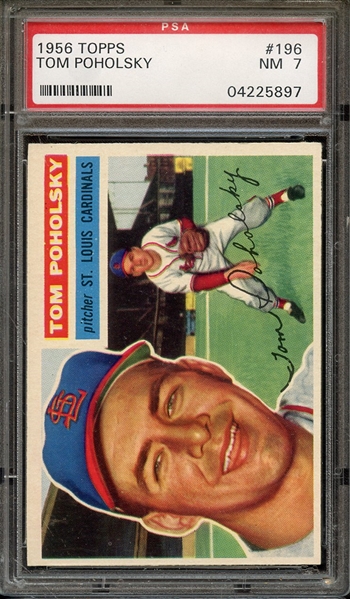 1956 TOPPS 196 TOM POHOLSKY PSA NM 7