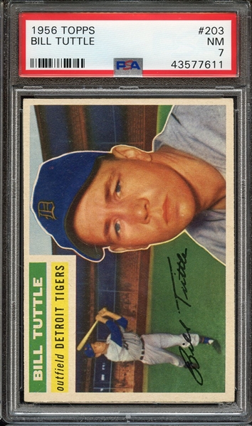 1956 TOPPS 203 BILL TUTTLE PSA NM 7