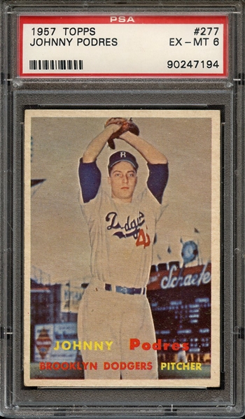 1957 TOPPS 277 JOHNNY PODRES PSA EX-MT 6