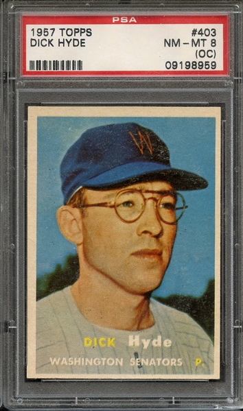 1957 TOPPS 403 DICK HYDE PSA NM-MT 8 (OC)