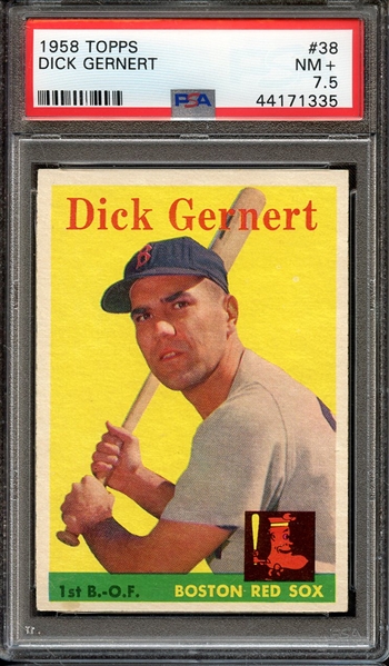 1958 TOPPS 38 DICK GERNERT PSA NM+ 7.5