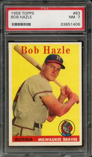 1958 TOPPS 83 BOB HAZLE PSA NM 7