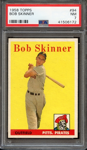 1958 TOPPS 94 BOB SKINNER PSA NM 7