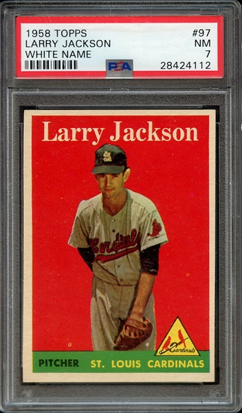 1958 TOPPS 97 LARRY JACKSON WHITE NAME PSA NM 7