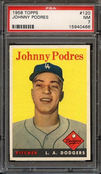 1958 TOPPS 120 JOHNNY PODRES PSA NM 7